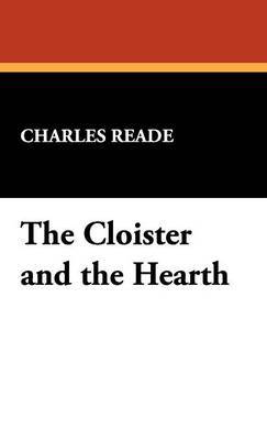 The Cloister and the Hearth on Hardback by Charles Reade