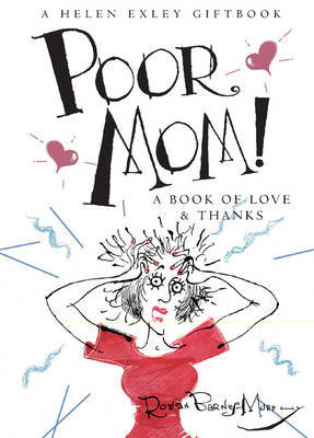 Poor Mom! on Hardback by Helen Exley