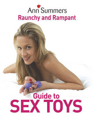 Ann Summers Raunchy and Rampant Guide to Sex Toys image