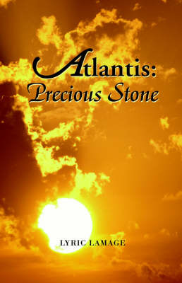 Atlantis: Precious Stone on Paperback by Lyric LaMage