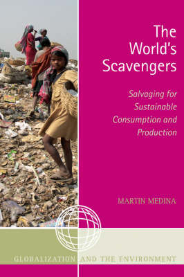 The World's Scavengers by Martin Medina image