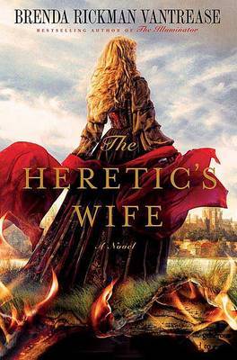 The Heretic's Wife by Brenda Rickman Vantrease image