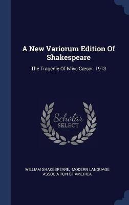 A New Variorum Edition of Shakespeare by William Shakespeare image