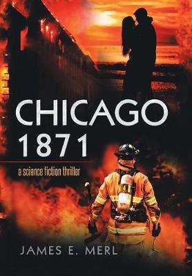 Chicago 1871 by James E Merl image