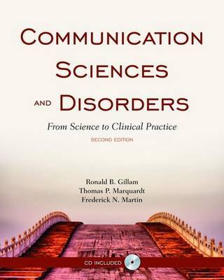 Communication Sciences and Disorders: From Science to Clinical Practice by Ronald B Gillam image