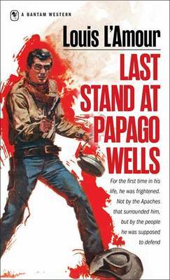 Last Stand At Papago Wells by Louis L'Amour image
