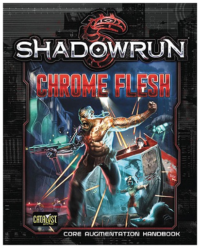 Shadowrun RPG: Chrome Flesh - Core Augmentation Handbook image