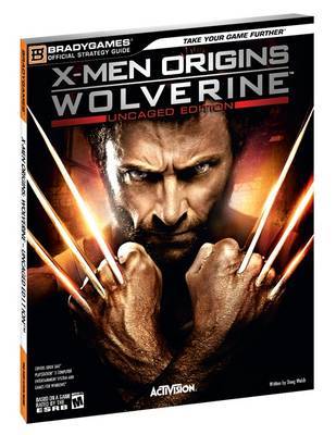 "X-Men Origins Wolverine" Official Strategy Guide by BradyGames image
