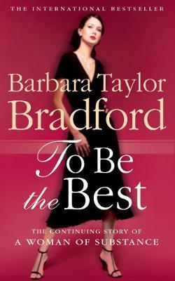 To Be the Best by Barbara Taylor Bradford image