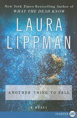 Another Thing to Fall by Laura Lippman