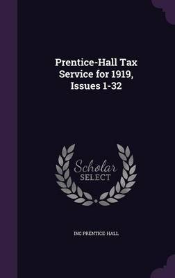 Prentice-Hall Tax Service for 1919, Issues 1-32 by Inc Prentice-Hall image