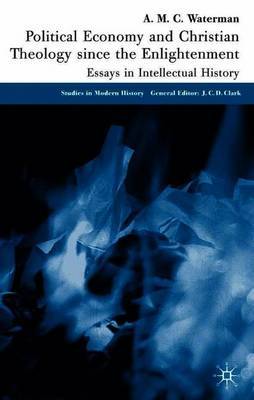 Political Economy and Christian Theology Since the Enlightenment by Anthony Waterman image