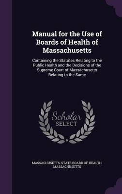 Manual for the Use of Boards of Health of Massachusetts image