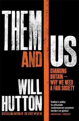 Them And Us on Hardback by Will Hutton