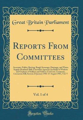 Reports from Committees, Vol. 1 of 4 by Great Britain Parliament image