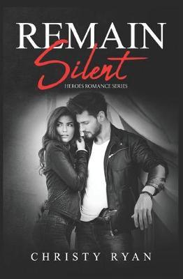 Remain Silent by Christy Ryan image