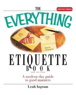 The Everything Etiquette Book by Leah Ingram image
