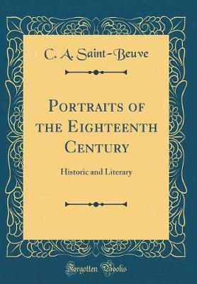 Portraits of the Eighteenth Century by C-A Saint-Beuve image