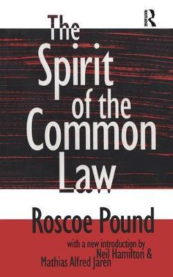 The Spirit of the Common Law by Roscoe Pound image