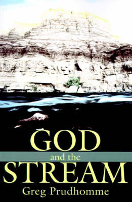 God and the Stream by Greg Prudhomme image