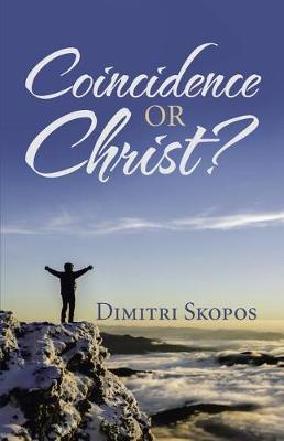 Coincidence or Christ? by Dimitri Skopos image
