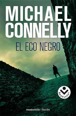 El Eco Negro by Michael Connelly