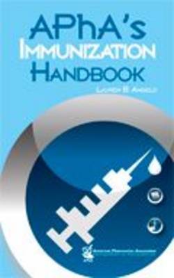 APhA's Immunization Handbook by Lauren B. Angelo image