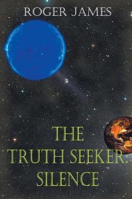 The Truth Seeker (Book Four) by Roger James image