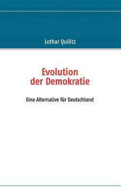 Evolution Der Demokratie by Lothar Quilitz image
