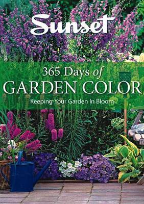 365 Days of Garden Color by Sunset Magazine