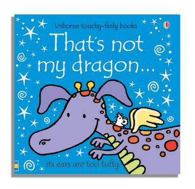 That's Not My Dragon by Fiona Watt