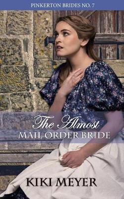 The Almost Mail Order Bride by Kiki Meyer image