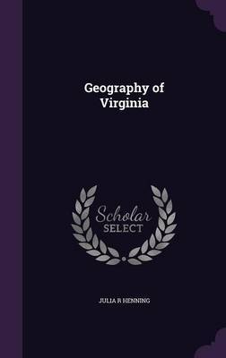 Geography of Virginia by Julia R Henning image