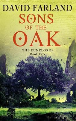 Sons of the Oak (Runelords #5) by David Farland