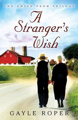 A Strangers Wish on Paperback by Gayle Roper