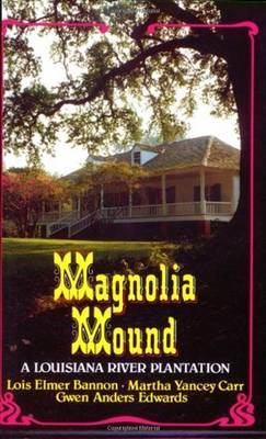 Magnolia Mound by Lois Bannon image