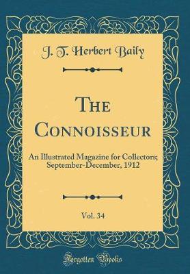 The Connoisseur, Vol. 34 by J.T.Herbert Baily image
