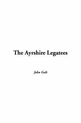 The Ayrshire Legatees by John Galt image