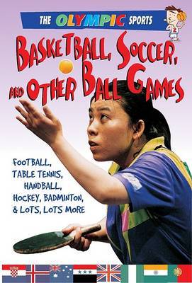 Basketball, Soccer, and Other Ball Games by Jason Page image