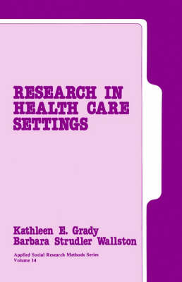Research in Health Care Settings by Kathleen E. Grady image