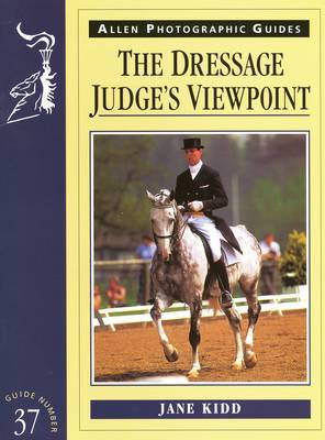The Dressage Judge's Viewpoint by Jane Kidd image