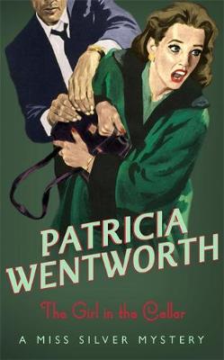 The Girl In The Cellar by Patricia Wentworth image