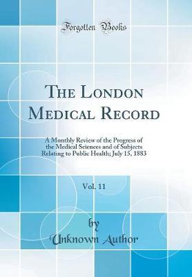 The London Medical Record, Vol. 11 by Unknown Author image