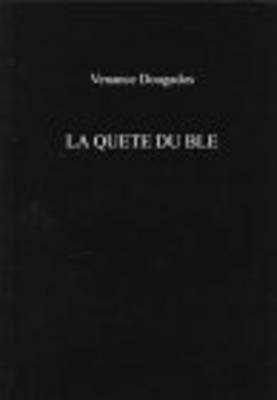 La Quete Du Ble by Venance Dougados image