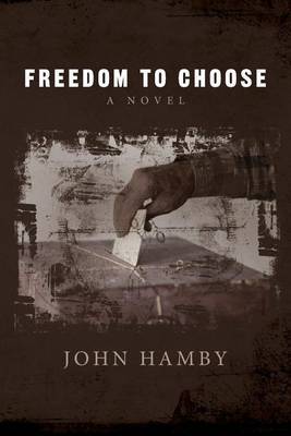 Freedom to Choose by John Hamby image