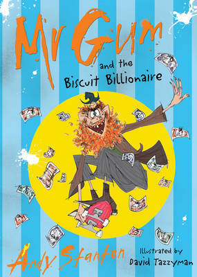 Mr Gum and the Biscuit Billionaire by Andy Stanton image