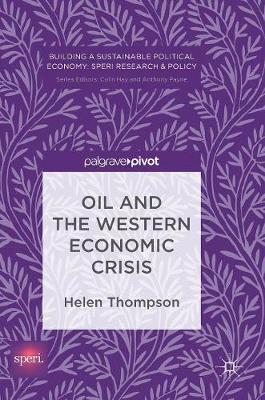 Oil and the Western Economic Crisis by Helen Thompson image