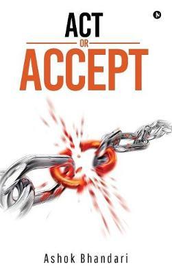 ACT or Accept by Ashok Bhandari image