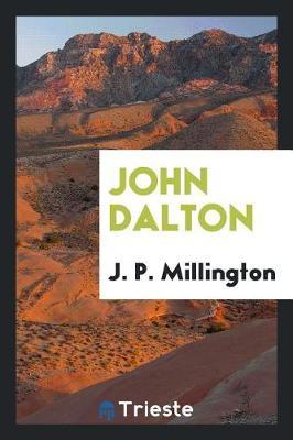 John Dalton by J P Millington image