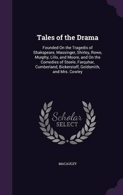 Tales of the Drama on Hardback by MacAuley